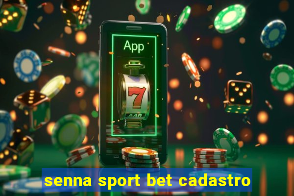 senna sport bet cadastro