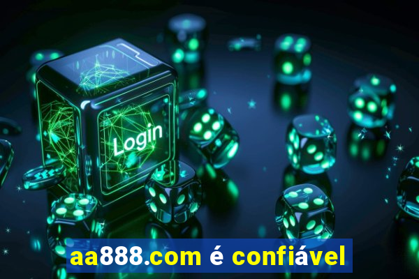 aa888.com é confiável