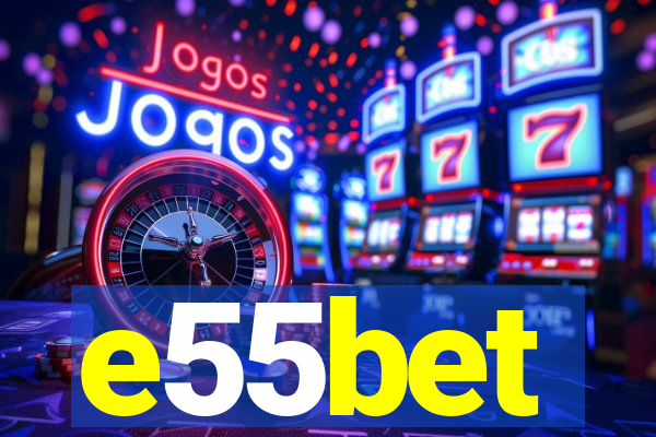 e55bet