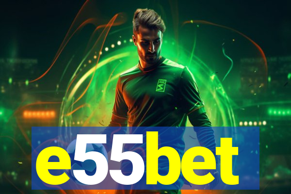 e55bet