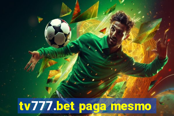 tv777.bet paga mesmo