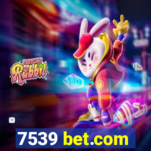 7539 bet.com