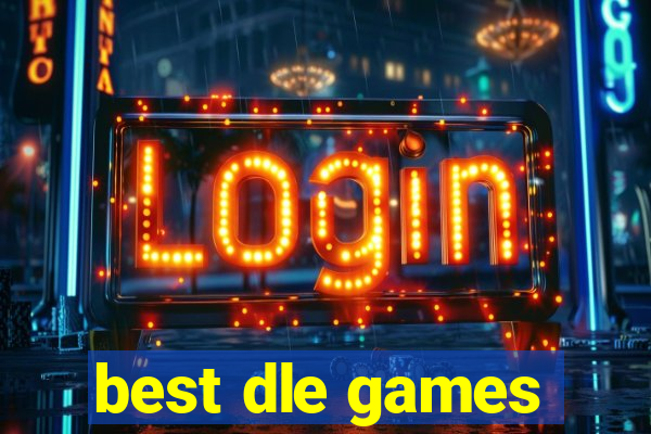 best dle games