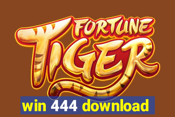 win 444 download