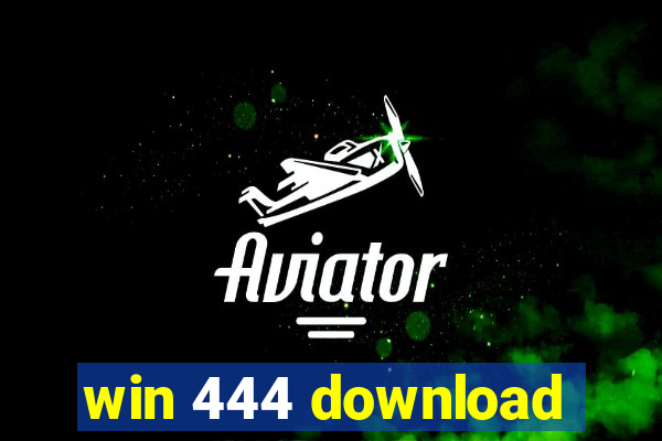 win 444 download