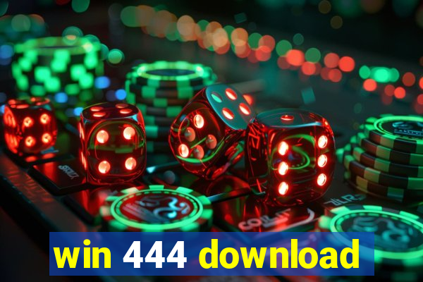 win 444 download