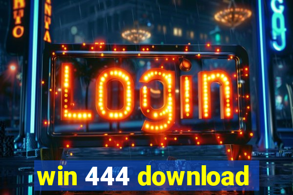 win 444 download