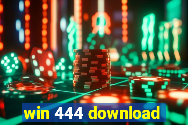 win 444 download