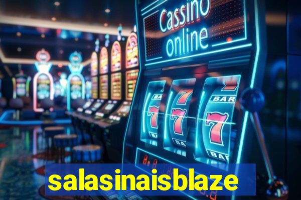 salasinaisblaze