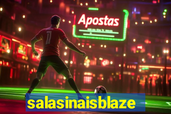 salasinaisblaze