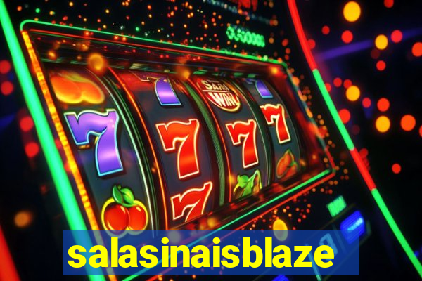 salasinaisblaze