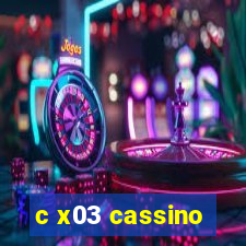 c x03 cassino