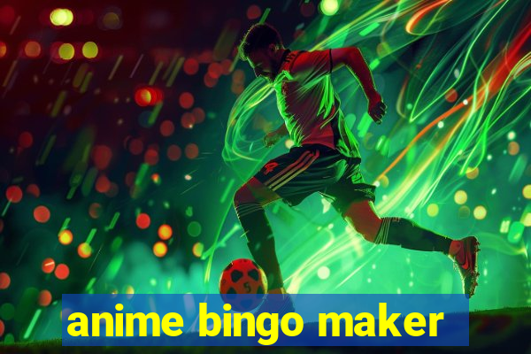 anime bingo maker