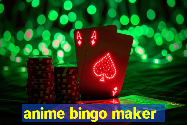 anime bingo maker