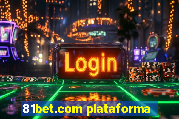 81bet.com plataforma