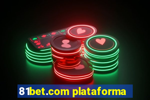 81bet.com plataforma