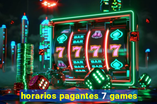 horarios pagantes 7 games