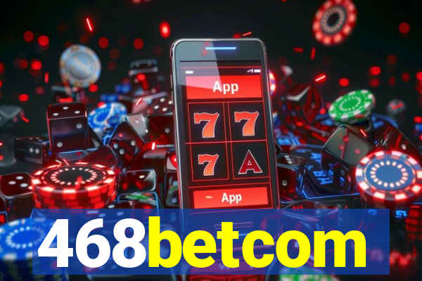 468betcom