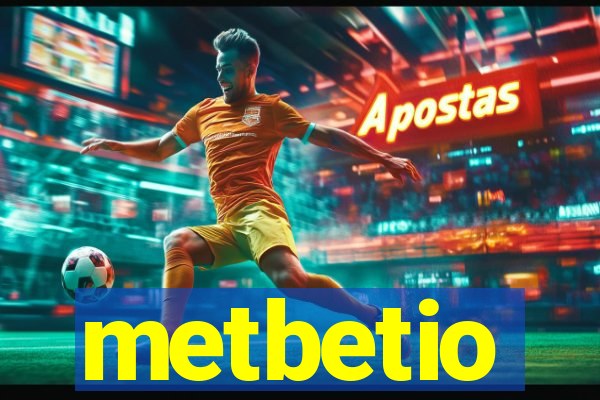 metbetio