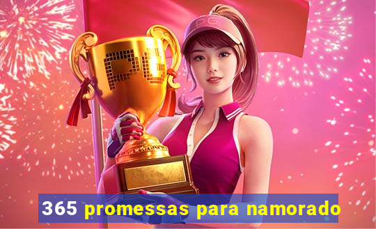 365 promessas para namorado