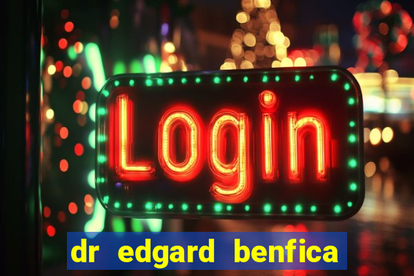 dr edgard benfica varginha mg