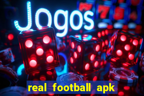 real football apk dinheiro infinito