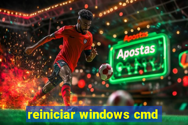 reiniciar windows cmd