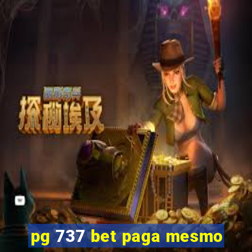 pg 737 bet paga mesmo