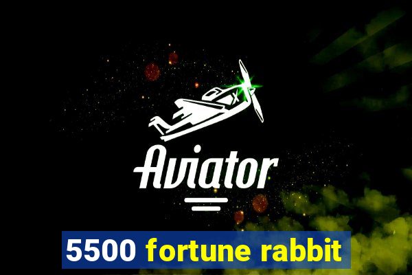 5500 fortune rabbit