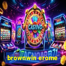 brownwin erome