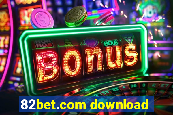 82bet.com download