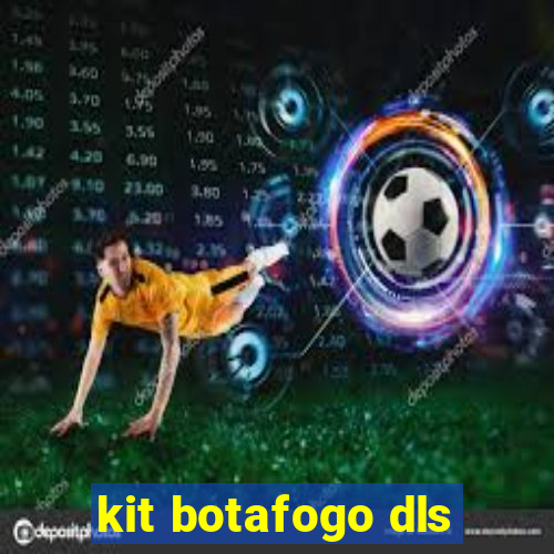 kit botafogo dls