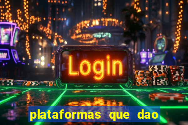 plataformas que dao dinheiro para jogar