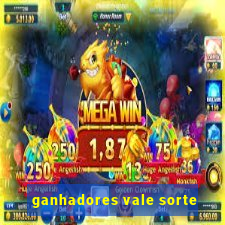 ganhadores vale sorte