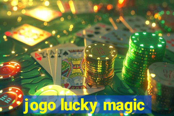 jogo lucky magic