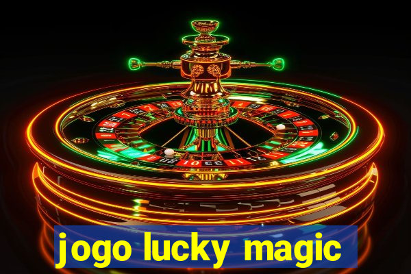 jogo lucky magic