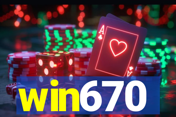 win670