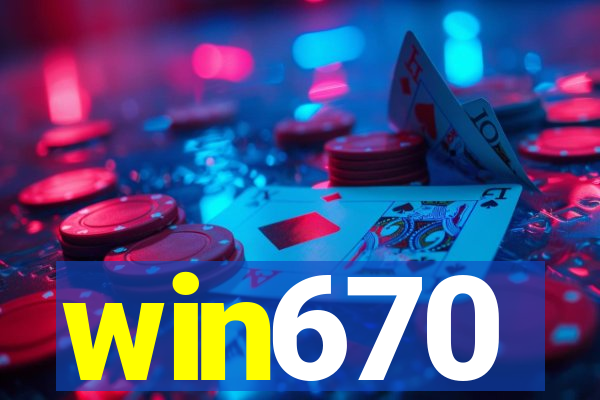 win670