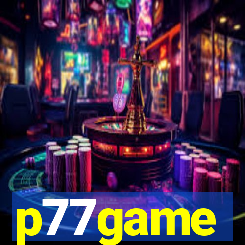 p77game