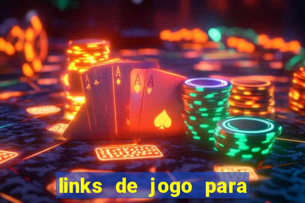 links de jogo para ganhar dinheiro