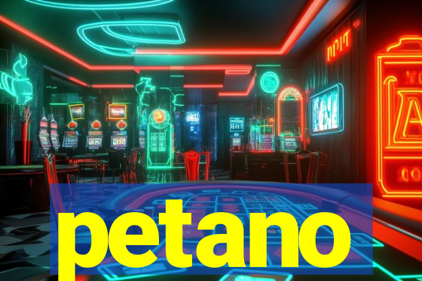 petano