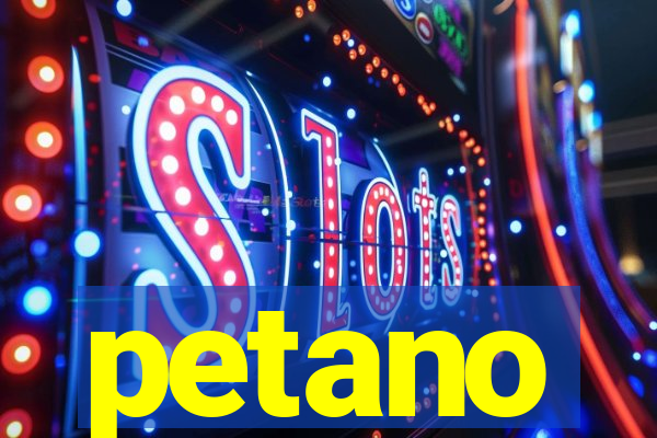 petano