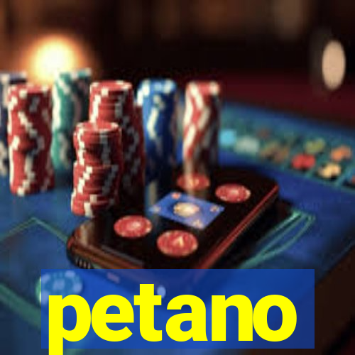 petano