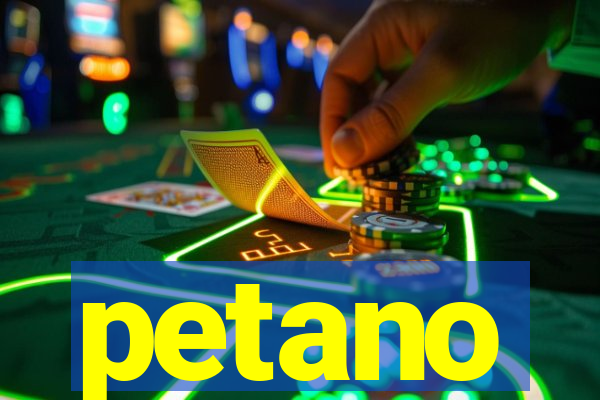 petano