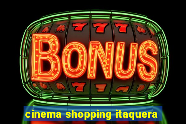 cinema shopping itaquera