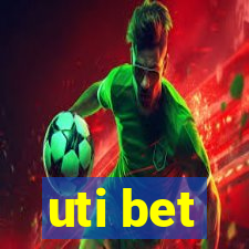 uti bet