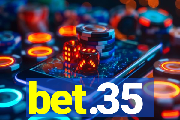 bet.35