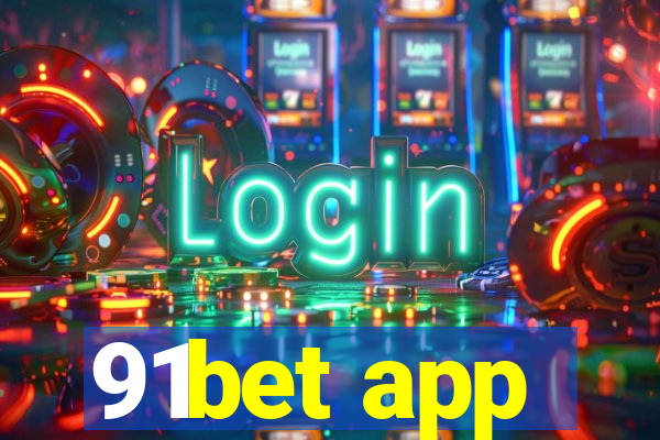 91bet app