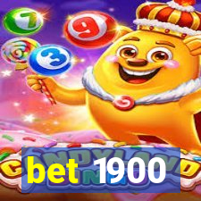 bet 1900