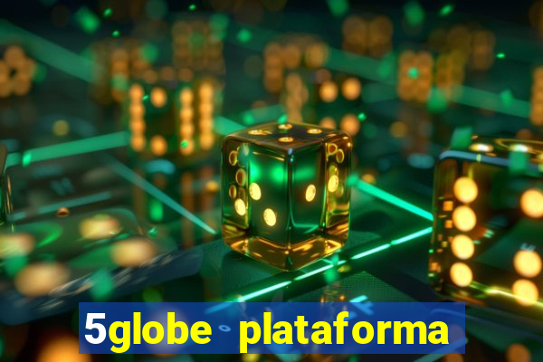 5globe plataforma de jogos